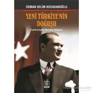 Yeni Türkiye’nin Doğuşu