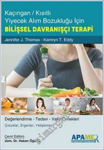Kaçıngan - Kısıtlı Yiyecek Alım Bozukluğu İçin Bilişsel Davranışçı Terapi -         2023