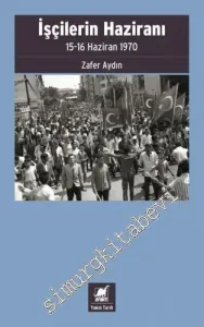 İşçilerin Haziranı : 15 - 16 Haziran 1970 -         2020