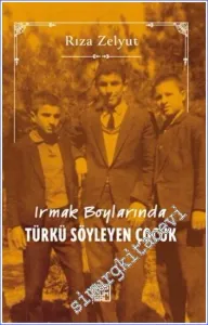 Irmak Boylarında Türkü Söyleyen Çocuk -         2023