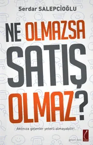 Ne Olmazsa Satış Olmaz?