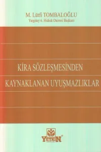 Kira Sözleşmesinden Kaynaklanan Uyuşmazlıklar