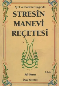 Stresin Manevi Reçetesi