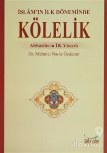 İslam'ın İlk Döneminde Kölelik