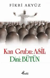 Kan Grubu: Asil
