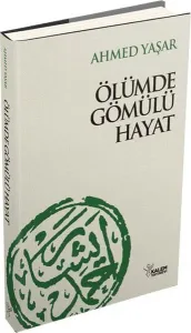 Ölümde Gömülü Hayat (Ciltli)
