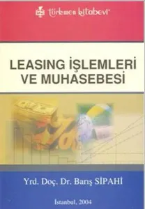 Leasing İşlemleri Ve Muhasebesi