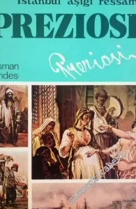 İstanbul Aşığı Ressam : Kont Amadeo Preziosi -
