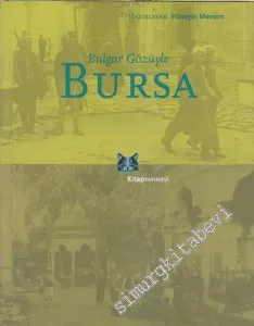 Bulgar Gözüyle Bursa -