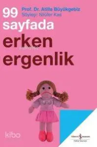 99 Sayfada Erken Ergenlik