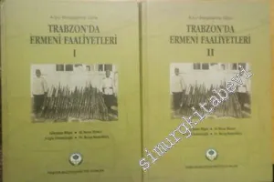 Arşiv Belgelerine Göre Trabzon'da Ermeni Faaliyetleri 1850 - 1923 - 2 Cilt TAKIM -