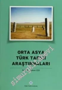 Orta Asya Türk Tarihi Araştırmaları -