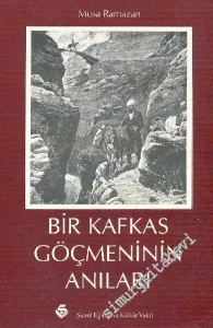Bir Kafkas Göçmeninin Anıları : Otobiyografi -        1997