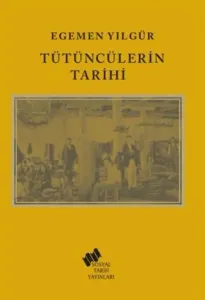 Tütüncülerin Tarihi