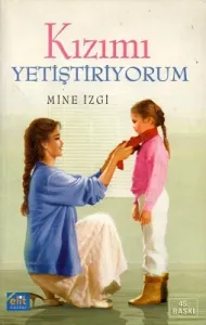 Kızımı Yetiştiriyorum