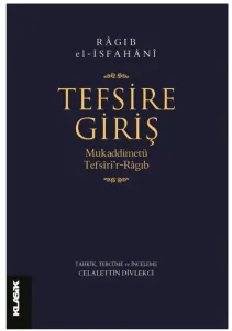 Tefsire Giriş  Mukaddimetü Tefsirir Ragıb