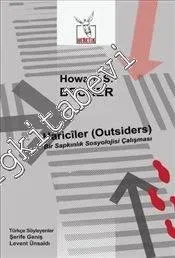Hariciler (Outsiders): Bir Sapkınlık Sosyolojisi Çalışması -