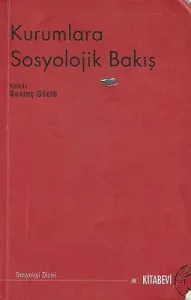 Kurumlara Sosyolojik Bakış