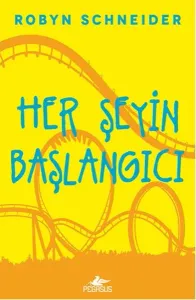 Her Şeyin Başlangıcı (Ciltli)