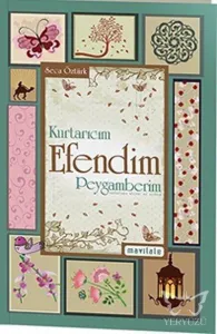 Kurtarıcım Efendim Peygamberim