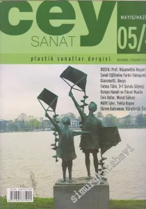 Cey Sanat Plastik Sanatlar Dergisi - Sayı: 4    2  Mayıs - Haziran
