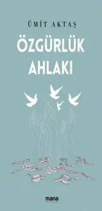 Özgürlük Ahlakı