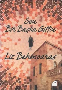 Sen Bir Başka Gittin