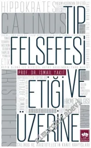 Tıp Felsefesi ve Etiği Üzerine -