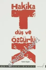 Hakikat Düş ve Özgürlük -