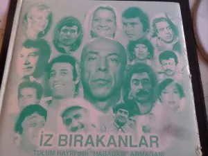İz Bırakanlar Tulum Hayri'den Hababam Armağanı