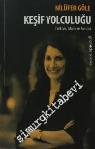 Keşif Yolculuğu: Türkiye, İslam ve Avrupa -