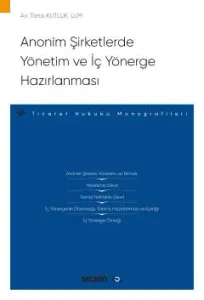 Anonim Şirketlerde Yönetim ve İç Yönerge Hazırlanması