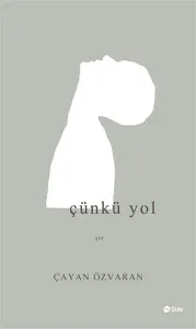 Çünkü Yol