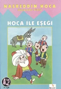 Nasreddin Hoca Masalları Dizisi-05: Hoca ile Eşeği (El Yazılı)