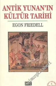 Antik Yunan'ın Kültür Tarihi: Hıristiyanlık Öncesi Yaşam ve Efsane -        1999