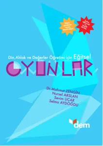 Din, Ahlak ve Değerler Öğretimi İçin Eğitsel Oyunlar