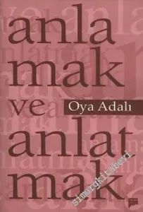 Anlamak ve Anlatmak -         2009
