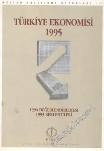 Türkiye Ekonomisi 1995 - 1994 Değerlendirilmesi 1995 Beklentileri -
