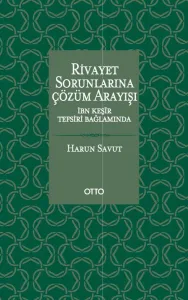 Rivayet Sorunlarına Çözüm Arayışı