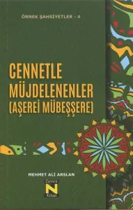 Örnek Şahsiyetler - 4 Cennetle Müjdelenenler ( Aşerei Mübeşşere)