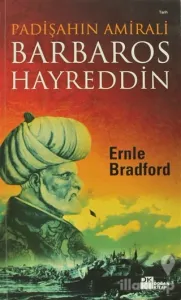 Padişahın Amirali Barbaros Hayreddin
