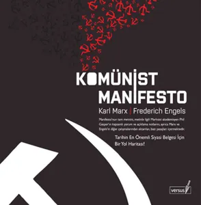 Komünist Manifesto Tarihin En Önemli Siyasi Belgesi İçin Bir Yol Haritası