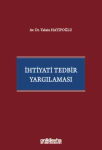 İhtiyati Tedbir Yargılaması
