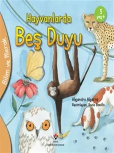 Hayvanlarda Beş Duyu - Bilim ve Merak
