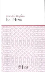 Bir Endülüs Mütefekkiri İbn-i Hazm