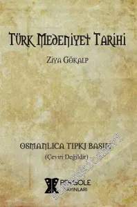 OSMANLICA Türk Medeniyet Tarihi (Tıpkıbasım) -
