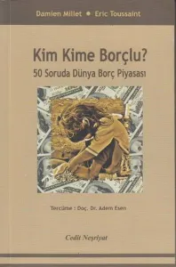 Kim Kime Borçlu?