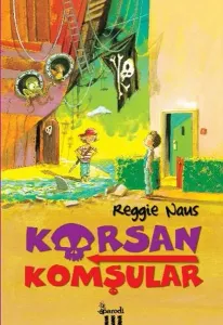 Korsan Komşular 1. Kitap - Korsan Komşular