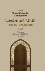 Levamiu’l-Ukul;Râmûzu’l-Ehâdîs Şerhi 4.Cilt