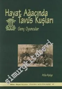 Hayat Ağacında Tavus Kuşları -         2007